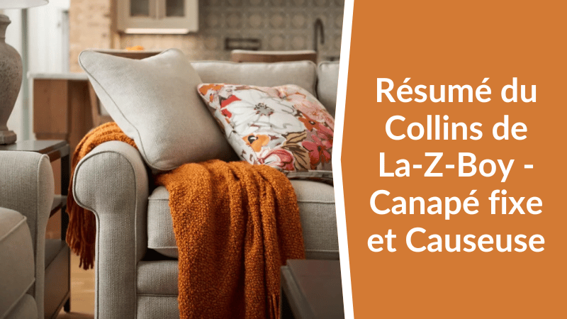 Résumé du Canapé fixe et Causeuse Collins de La-Z-Boy
