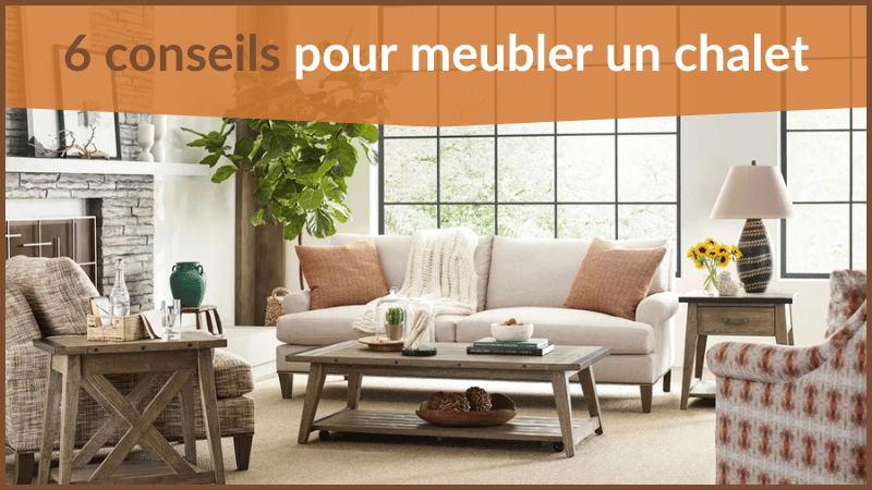 6 conseils pour meubler un chalet