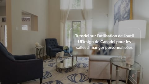 Tutorial of How to Use Canadel's Custom Dining UDesign Tool