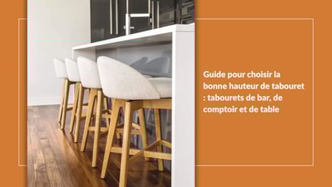 guide pour choisir the tabouret parfait