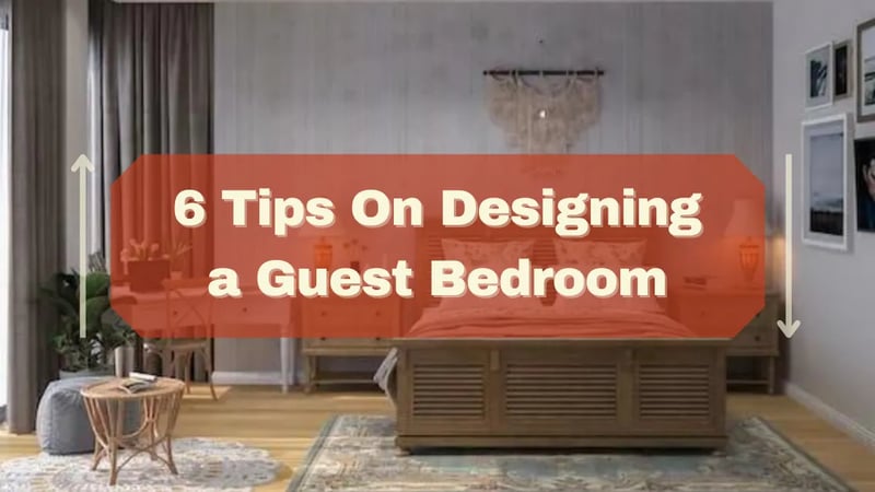 6 Tips On How to Design a Guest Room