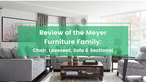 Review of the Meyer Furniture Family