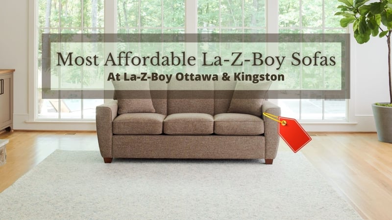 8 Most Affordable La-Z-Boy Sofas: Stationary & Reclining