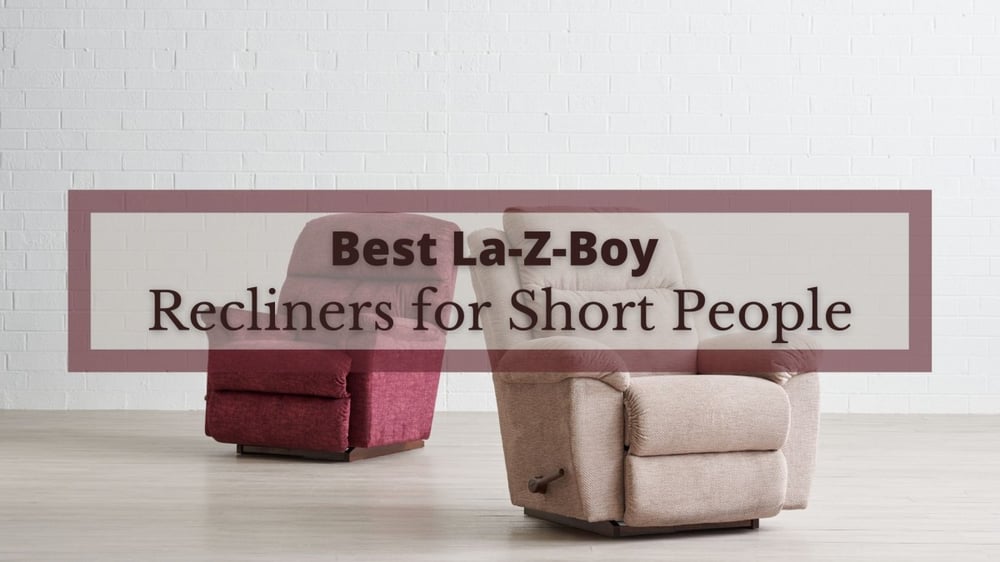 Recliners for Short People Featured Image