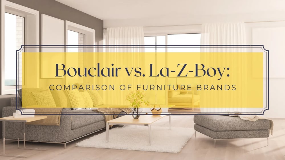 Bouclair vs. La-Z-Boy Featured Image