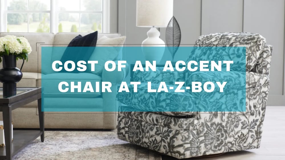 Cost of an Accent Chair at La-Z-Boy