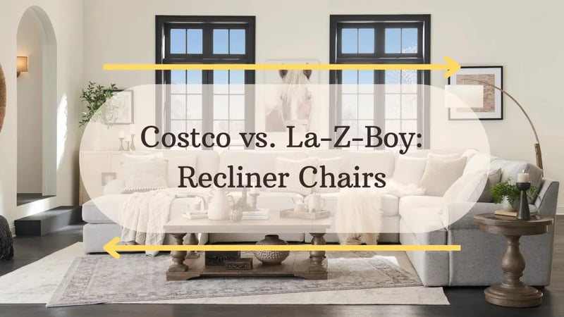 Costco vs. La-Z-Boy: A Comparison of Recliner Chairs in Ottawa, Ontario