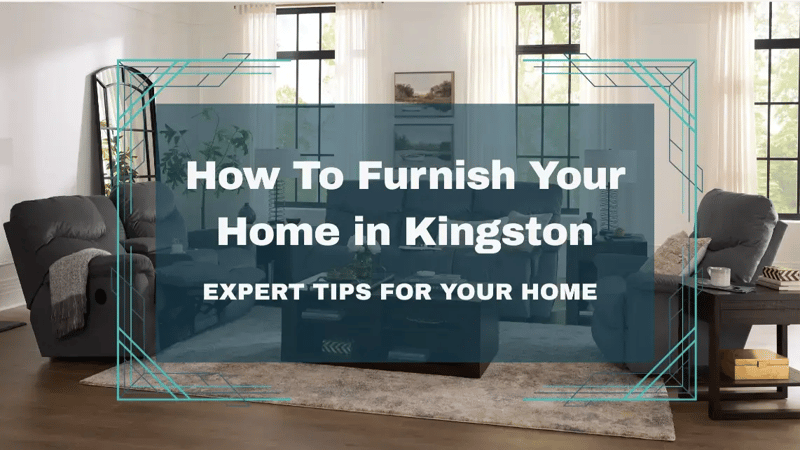 How to Furnish a Home in Kingston: Furniture & Design Tips for Heritage Homes, Waterfront Properties, and Modern Builds