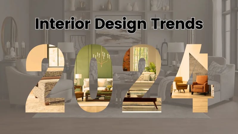 10 Interior Design Trends for 2024