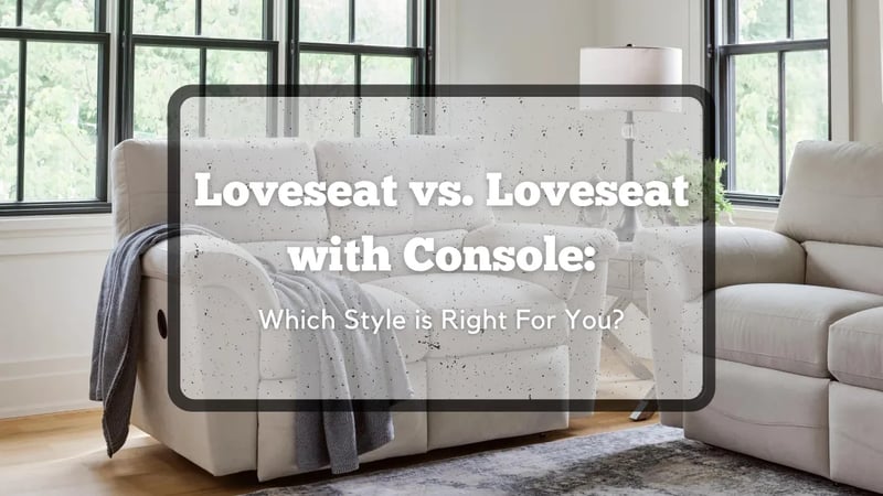 Loveseat vs. Loveseat with Console: Which Living Room Furniture Option is Right For You?