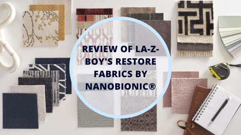 Review of the New Restore by Nanobionic® Fabric at La-Z-Boy Ottawa & Kingston