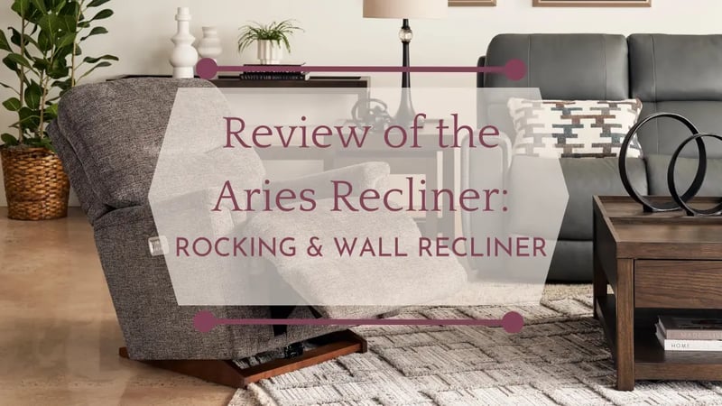 Review of La-Z-Boy’s Aries Recliner: Rocking, Wall & Gliding Recliner