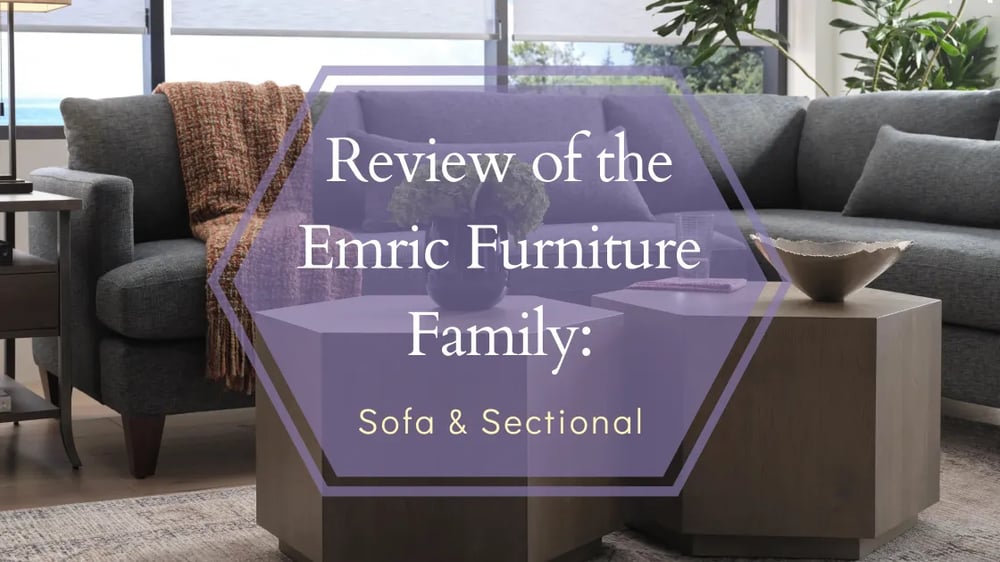 Review of the Emric Furniture Family
