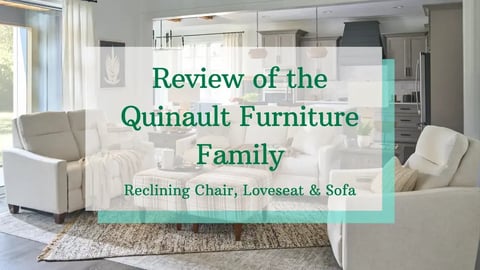 Review of the Quinault Furniture Family