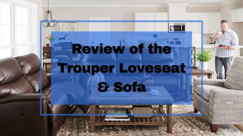 Trouper Loveseat & Sofa Review