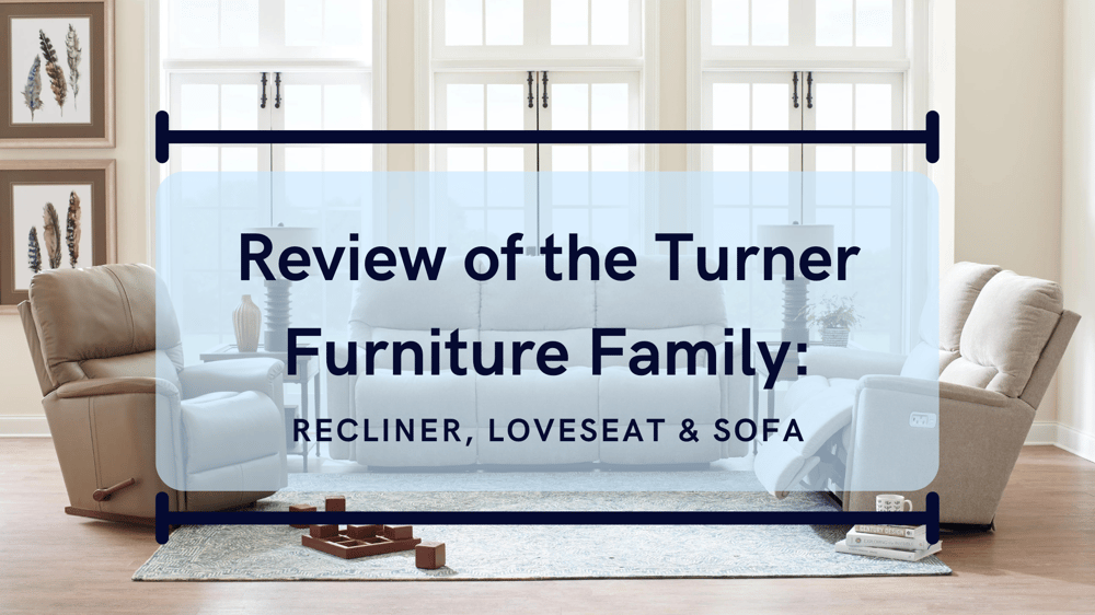 Review of the Turner Furniture Family Featured Image