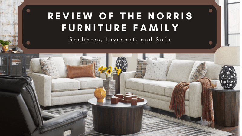 Review of the La-Z-Boy Norris Furniture Family: Recliner, Loveseat, and Sofa