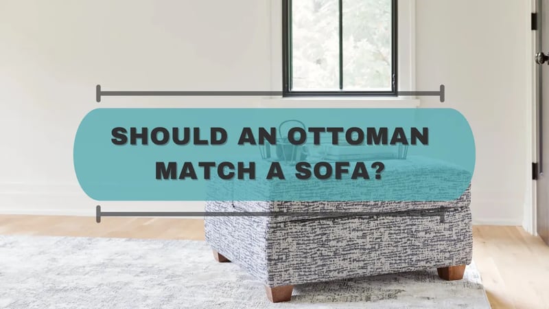 Should an Ottoman Match a Sofa?