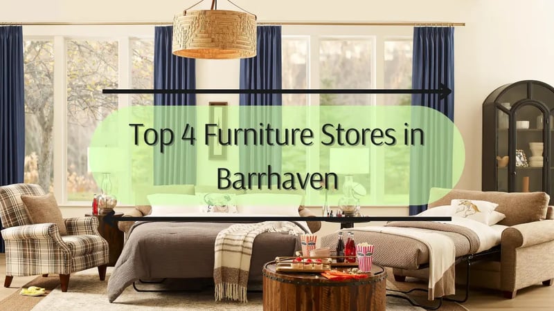 Top 4 Furniture Stores in Barrhaven, Ottawa