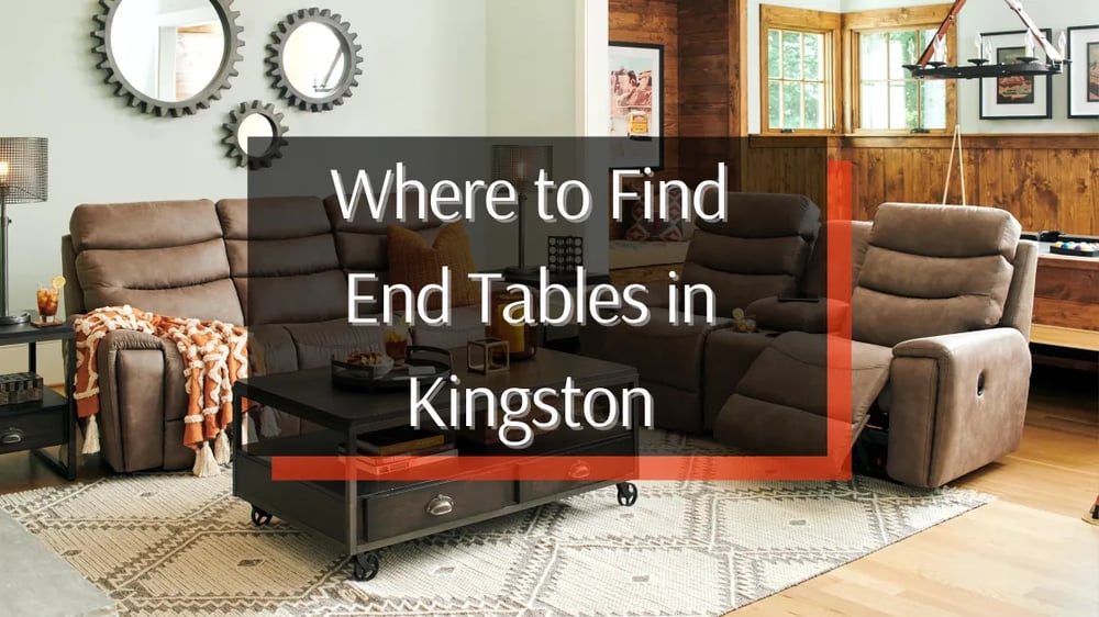 Where to Find End Tables in Kingston, Ontario
