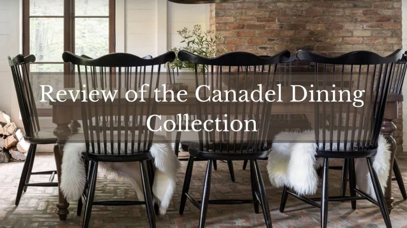 Review of the Canadel Dining Collection