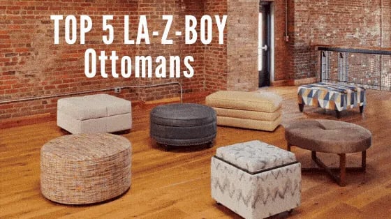 5 Best Selling La-Z-Boy Living Room Ottomans