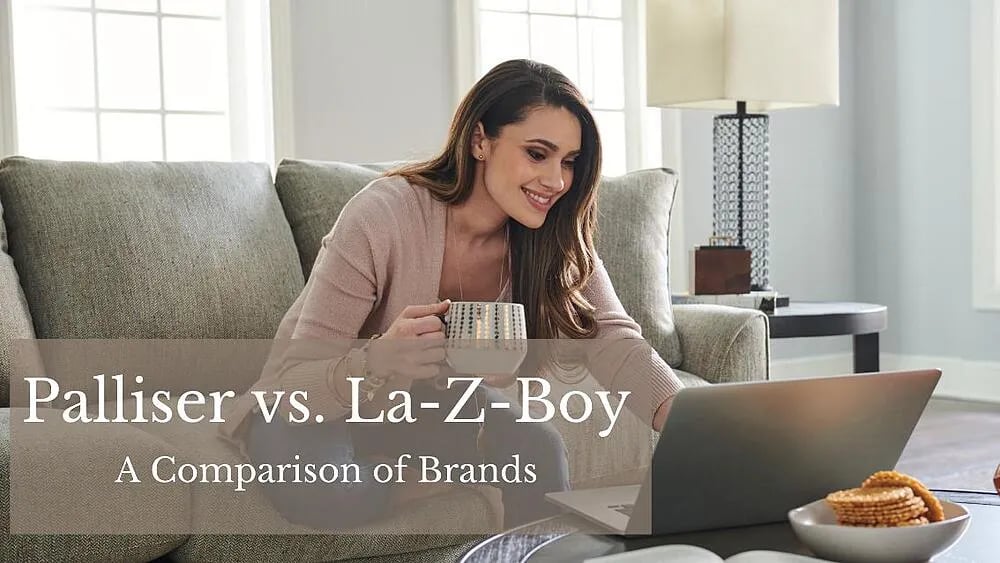Palliser vs. La-Z-Boy: A Comparison of Brands