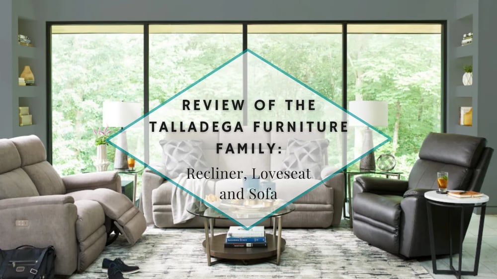 Review of the La-Z-Boy Talladega Furniture Family: Recliner, Loveseat & Sofa