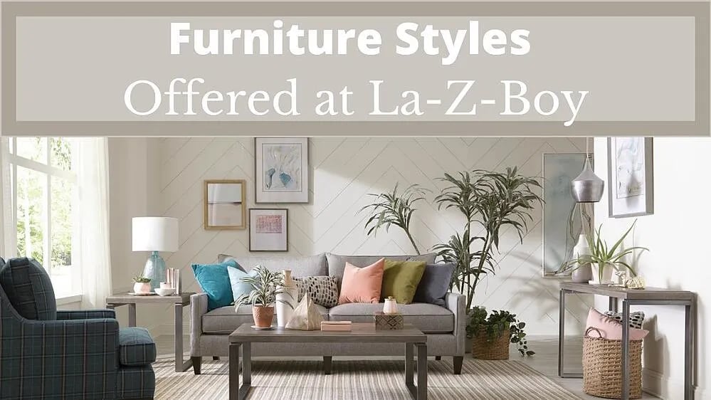 What Furniture Styles are Available at La-Z-Boy?