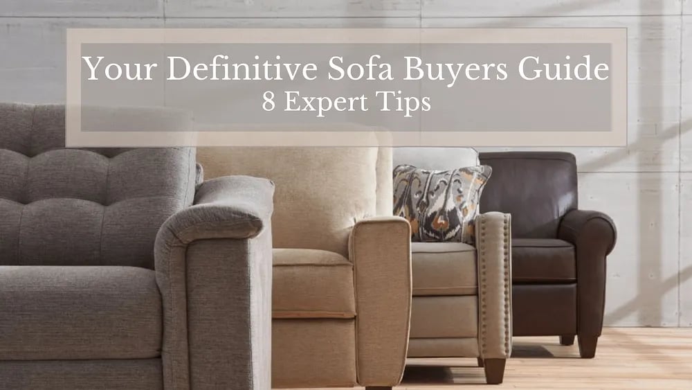 Your Definitive Sofa Buying Guide: Expert Tips for Buying a New Sofa