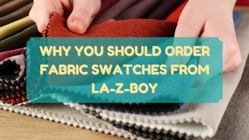 Why You Should Order Fabric Swatches