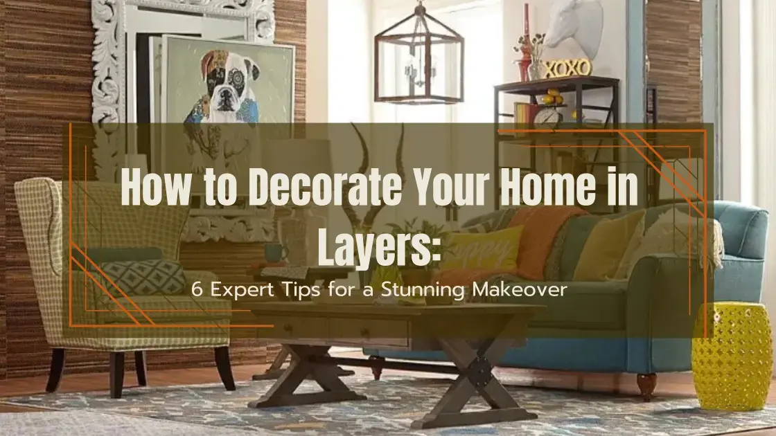 How to Layer Decor in Your Living Room
