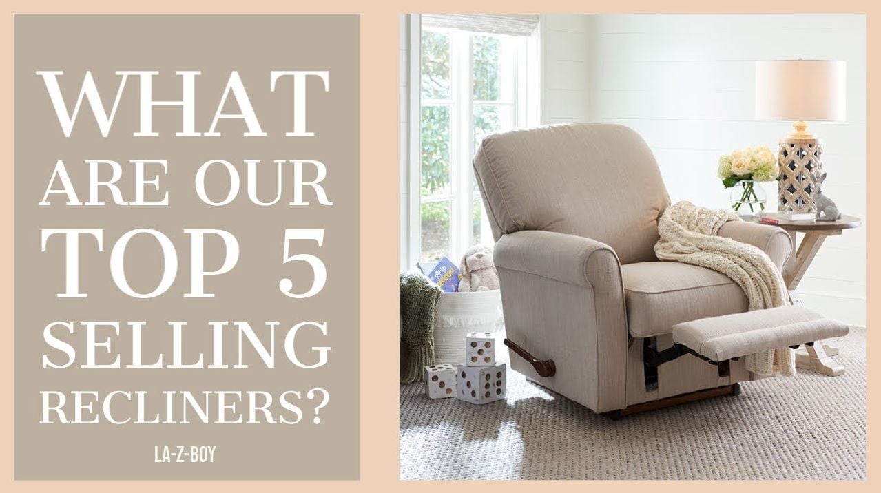 5 Best Selling LaZBoy Recliners In Ottawa & Kingston LaZBoy of