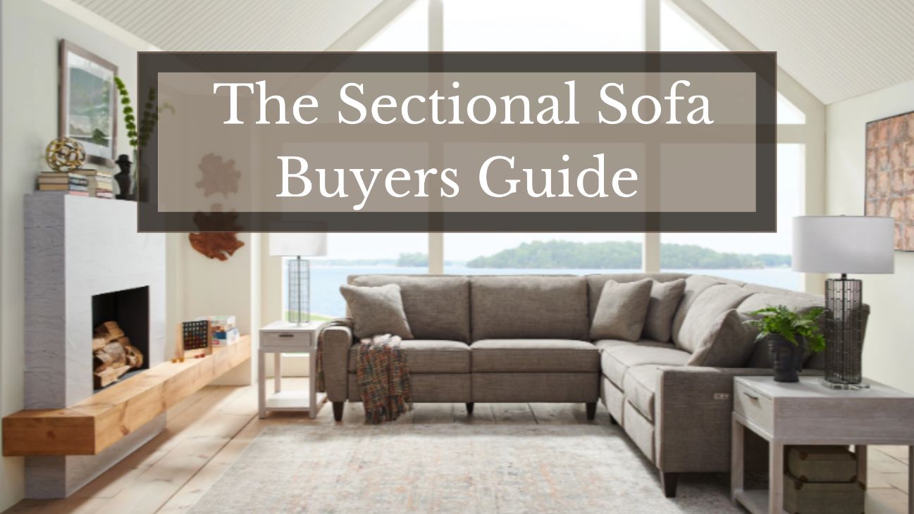 Your Comprehensive Sectional Sofa Buyers Guide 7 Expert Tips for