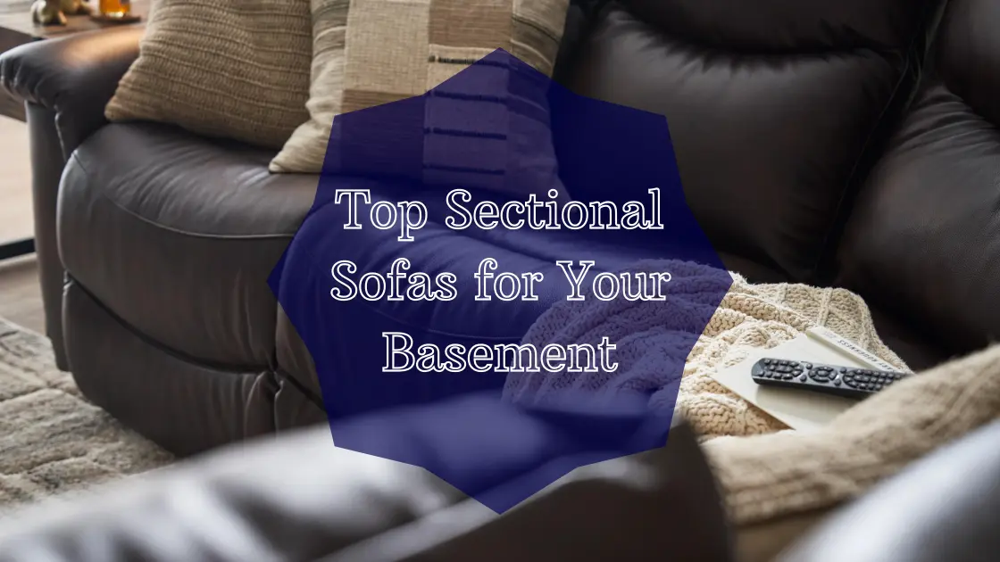 Best LaZBoy Sectional Sofas for Your Basement Living Room