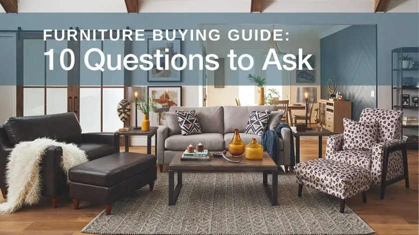Furniture Buying Guide: 10 Questions to Ask when Buying Furniture in Ottawa & Kingston