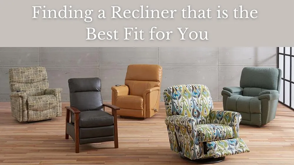 How to Find a Recliner That is the Best Fit for You?