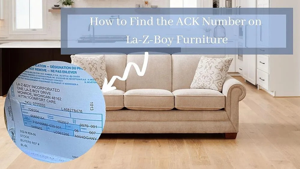 How to Find the “ACK” Number on La-Z-Boy Furniture?