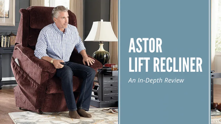 In-Depth Review of the Astor Platinum Power Lift Recliner