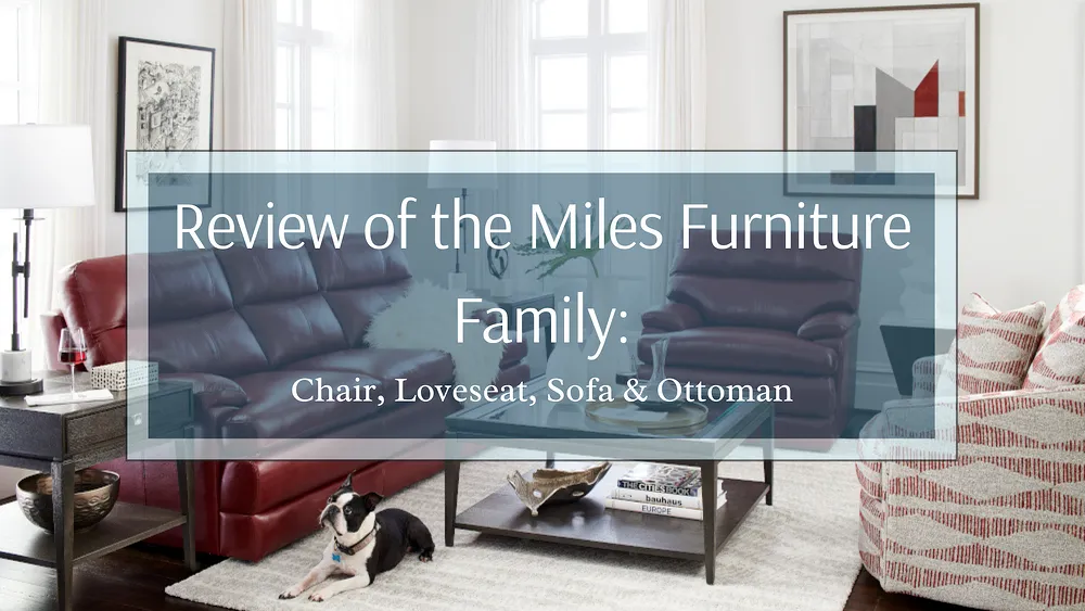 Review of the La-Z-Boy Miles Furniture Family: Chair, Loveseat, Sofa & Ottoman