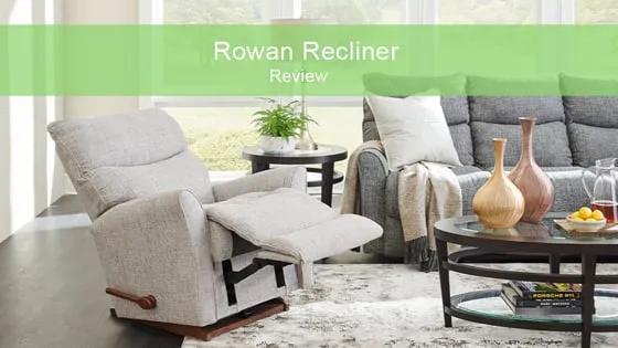 The La-Z-Boy Rowan Recliner - Review