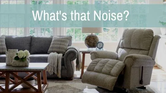 Why Does my La-Z-Boy Recliner Make a Clunking Noise?